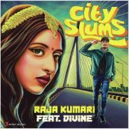 Album cover art for "City Slums" by Raja Kumari & DIVINE
