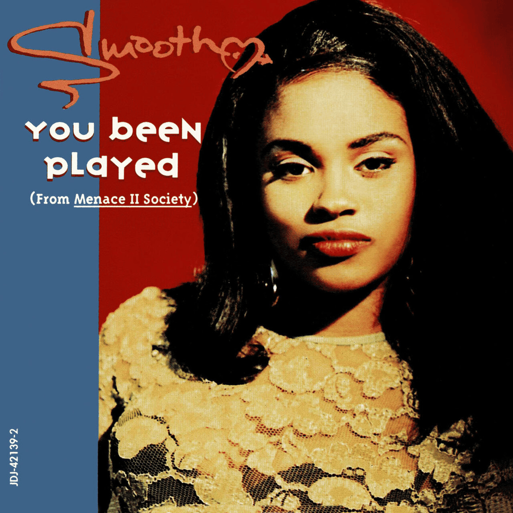 You Been Played by Smooth