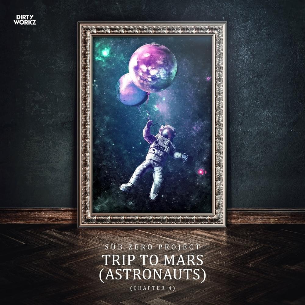 Trip to Mars (Astronauts) by Sub Zero Project