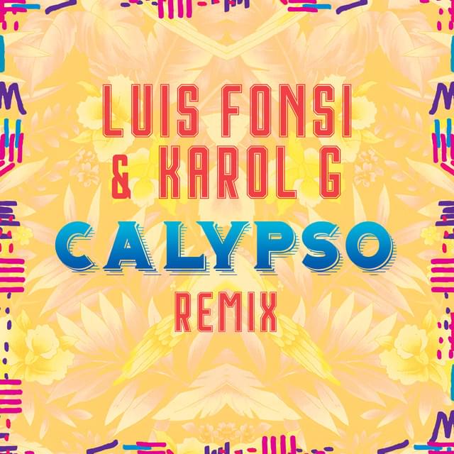 Album cover art for "Calypso (Remix)" by Luis Fonsi