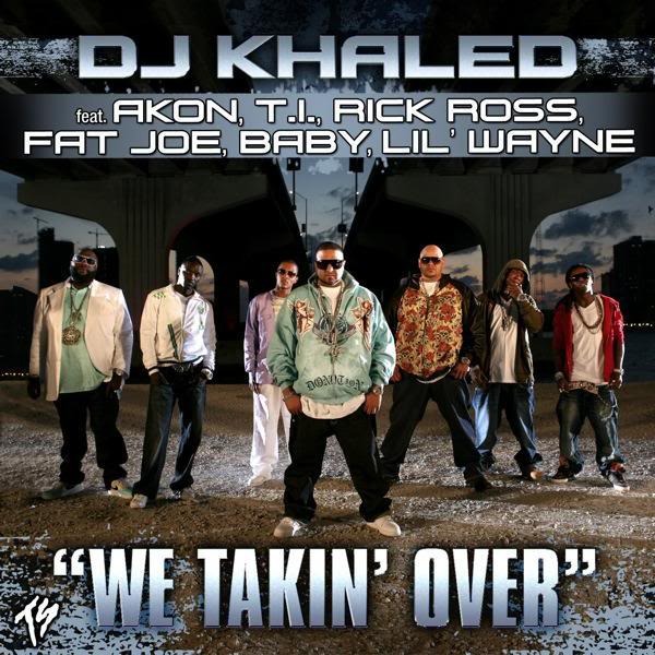 Album cover art for "We Takin’ Over" by Papoose & Akon & T.I. & Rick Ross & Fat Joe & Birdman & Lil Wayne