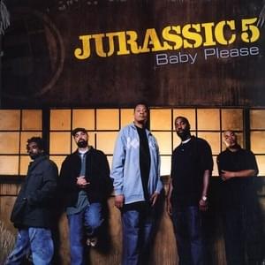 Album cover art for "Baby Please" by Jurassic 5