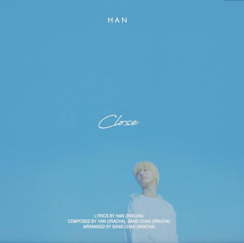 Close by HAN (Stray Kids)