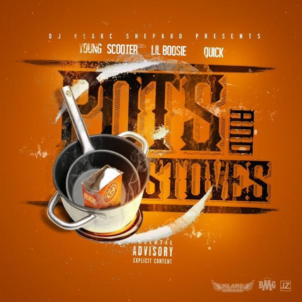 Album cover art for "Pots & Stoves" by Young Scooter & Boosie Badazz & Quick (EN)