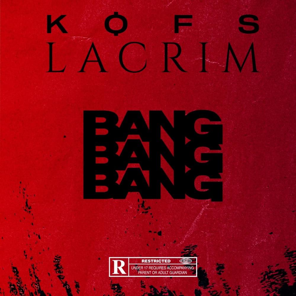 Album cover art for "Bang Bang Bang" by Kofs & Lacrim