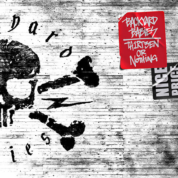 Th1rt3en Or Nothing by Backyard Babies