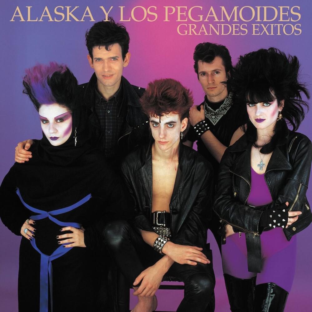 Llegando Hasta El Final by Alaska Y Los Pegamoides