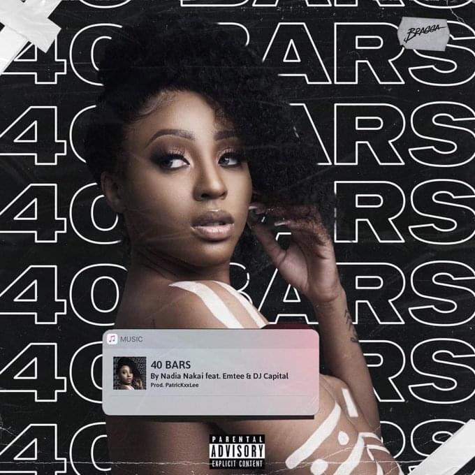 Album cover art for "40 Bars" by Nadia Nakai & DJ Capital & Emtee