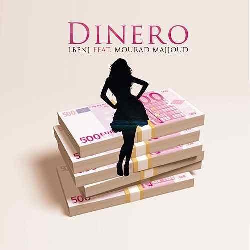 Album cover art for "Dinero" by Lbenj & Mourad Majjoud
