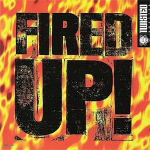 Fired Up! by Funky Green Dogs
