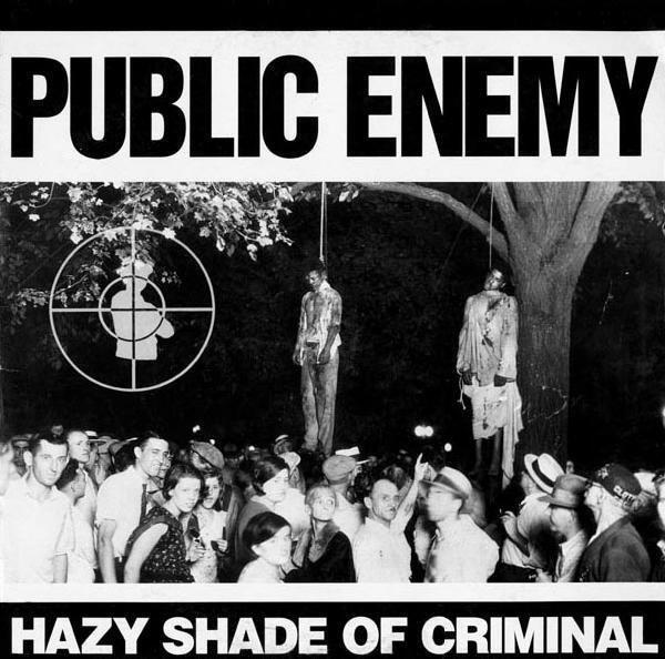Album cover art for "Hazy Shade Of Criminal" by Public Enemy