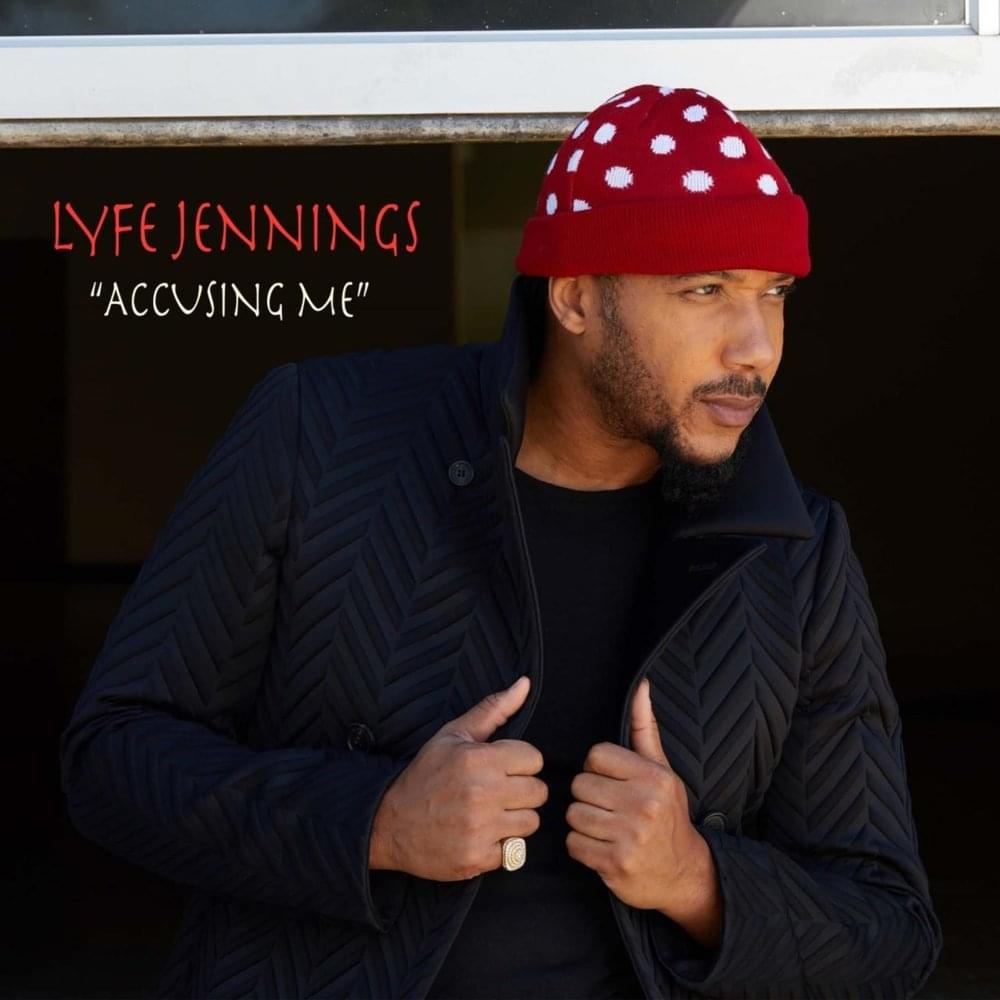 Album cover art for "Accusing Me" by Lyfe Jennings