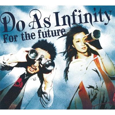 Album cover art for "For the future" by Do As Infinity