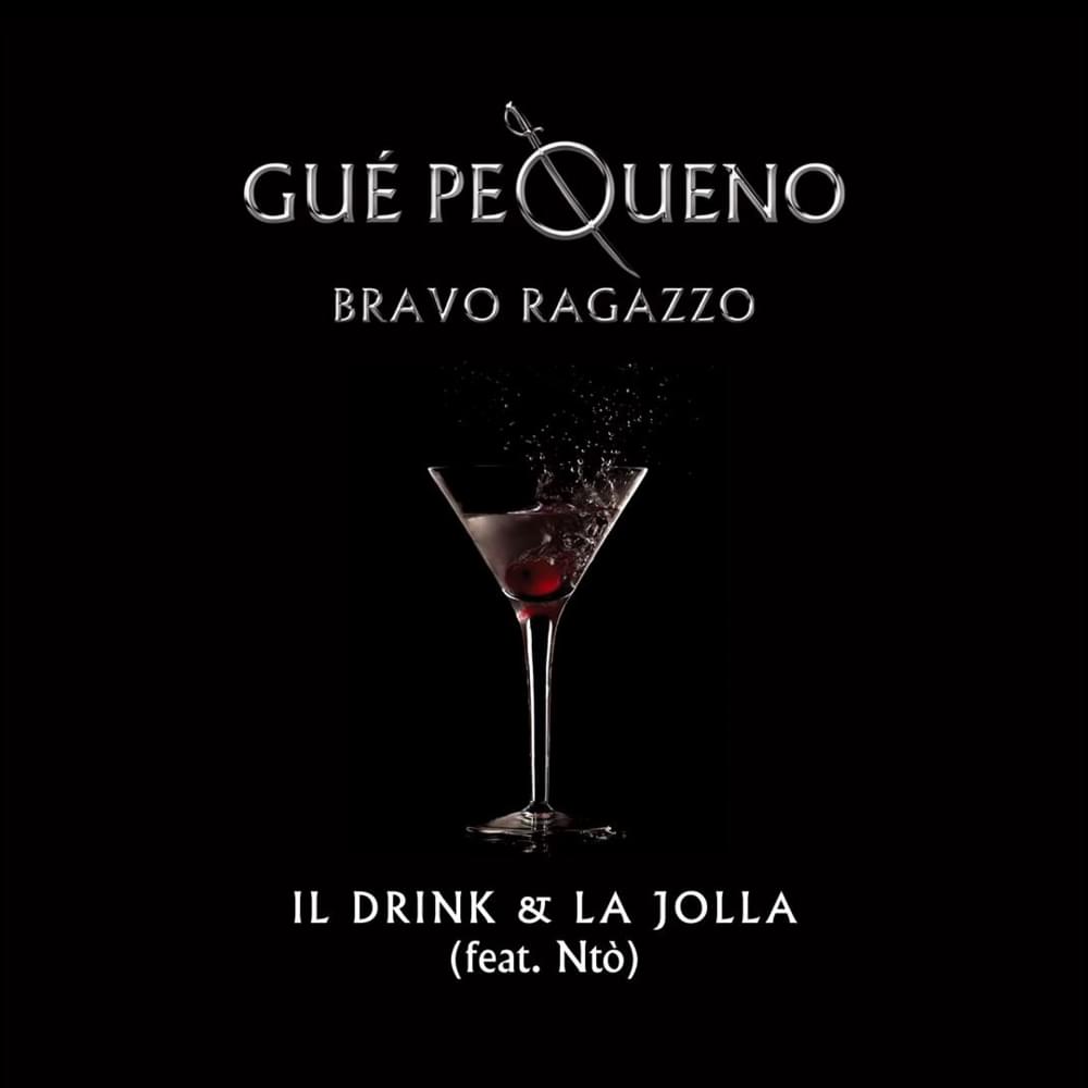Album cover art for "Il Drink & La Jolla" by Guè & Ntò