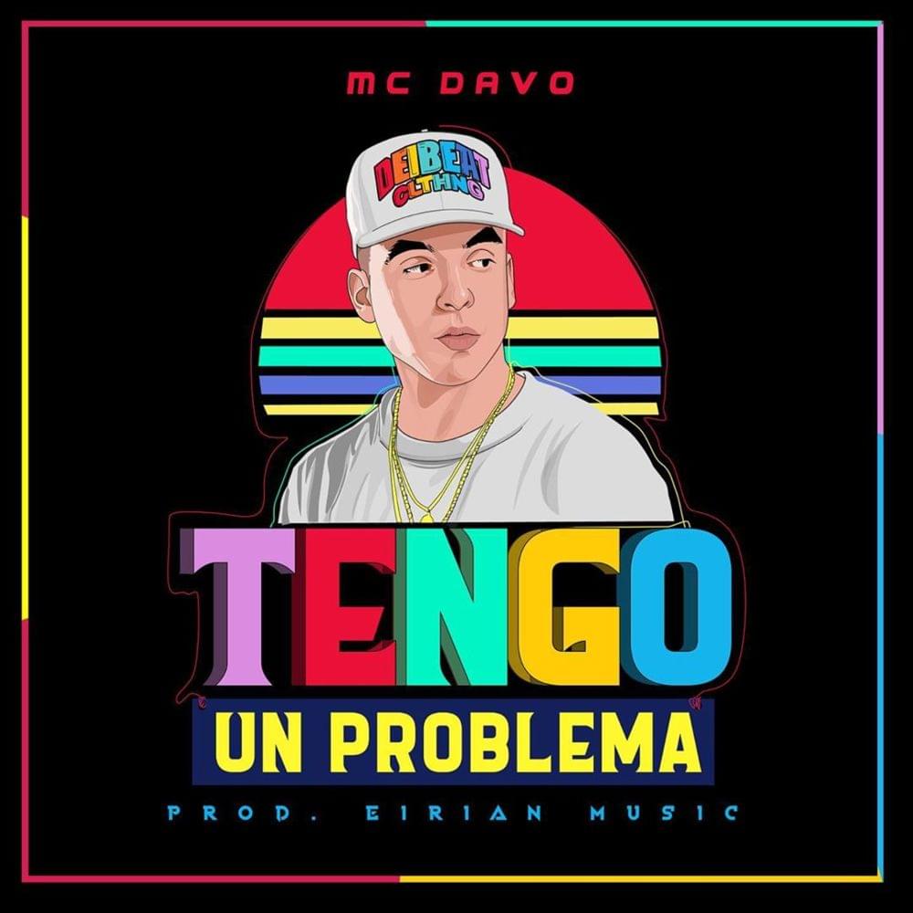 Album cover art for "Tengo Un Problema" by MC Davo