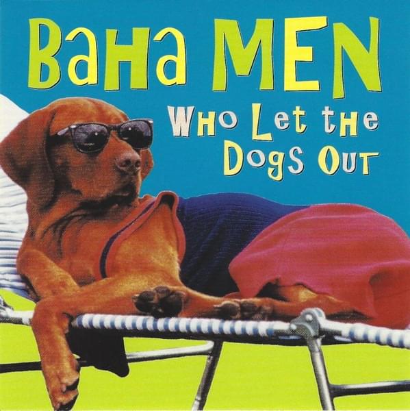 Album cover art for "Who Let the Dogs Out?" by NOW That’s What I Call Music!
