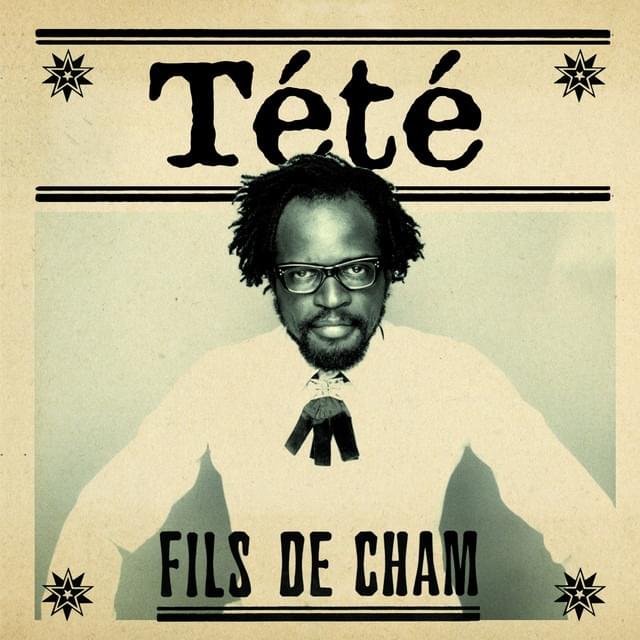Album cover art for "Fils de Cham" by Tété (FRA) & David Hadjadj