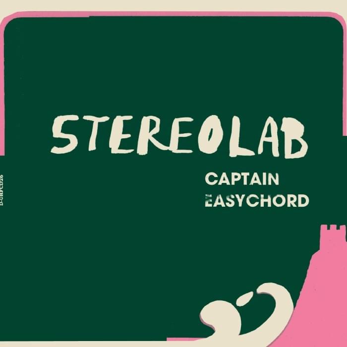 Album cover art for "Captain Easychord" by Stereolab