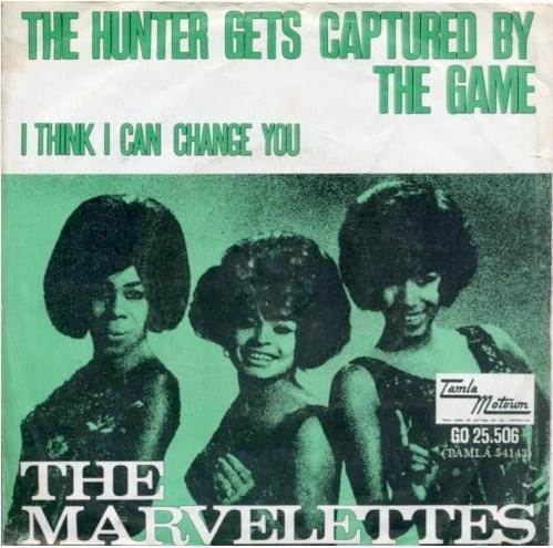 The Hunter Gets Captured By the Game by The Marvelettes