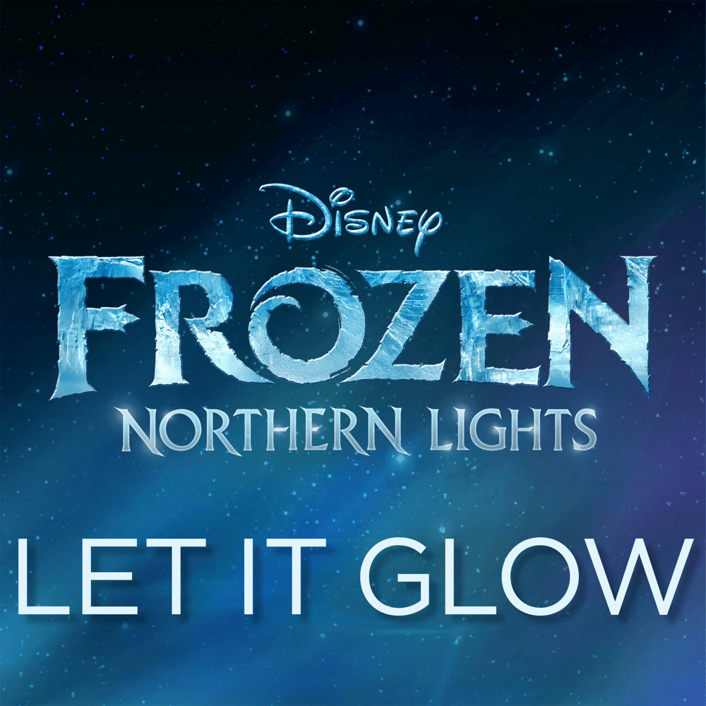 Album cover art for "Let It Glow (from “Frozen Northern Lights”)" by Olivia Rodrigo