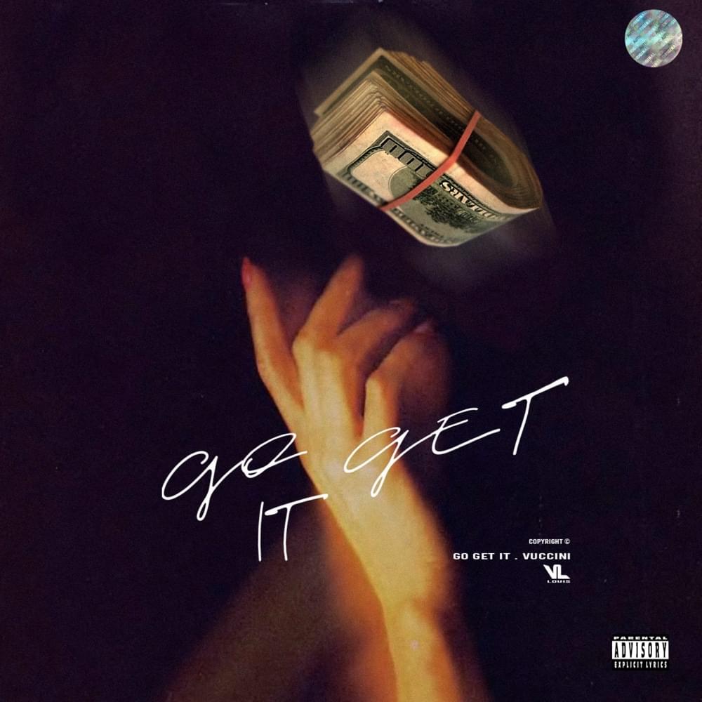 Album cover art for "Go Get It" by Vuccini Louis