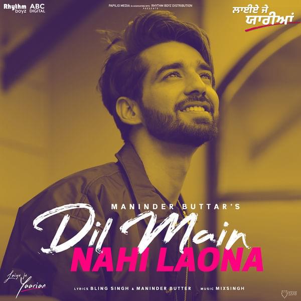 Album cover art for "Dil Main Nahi Laona" by Maninder Buttar & Bling Singh