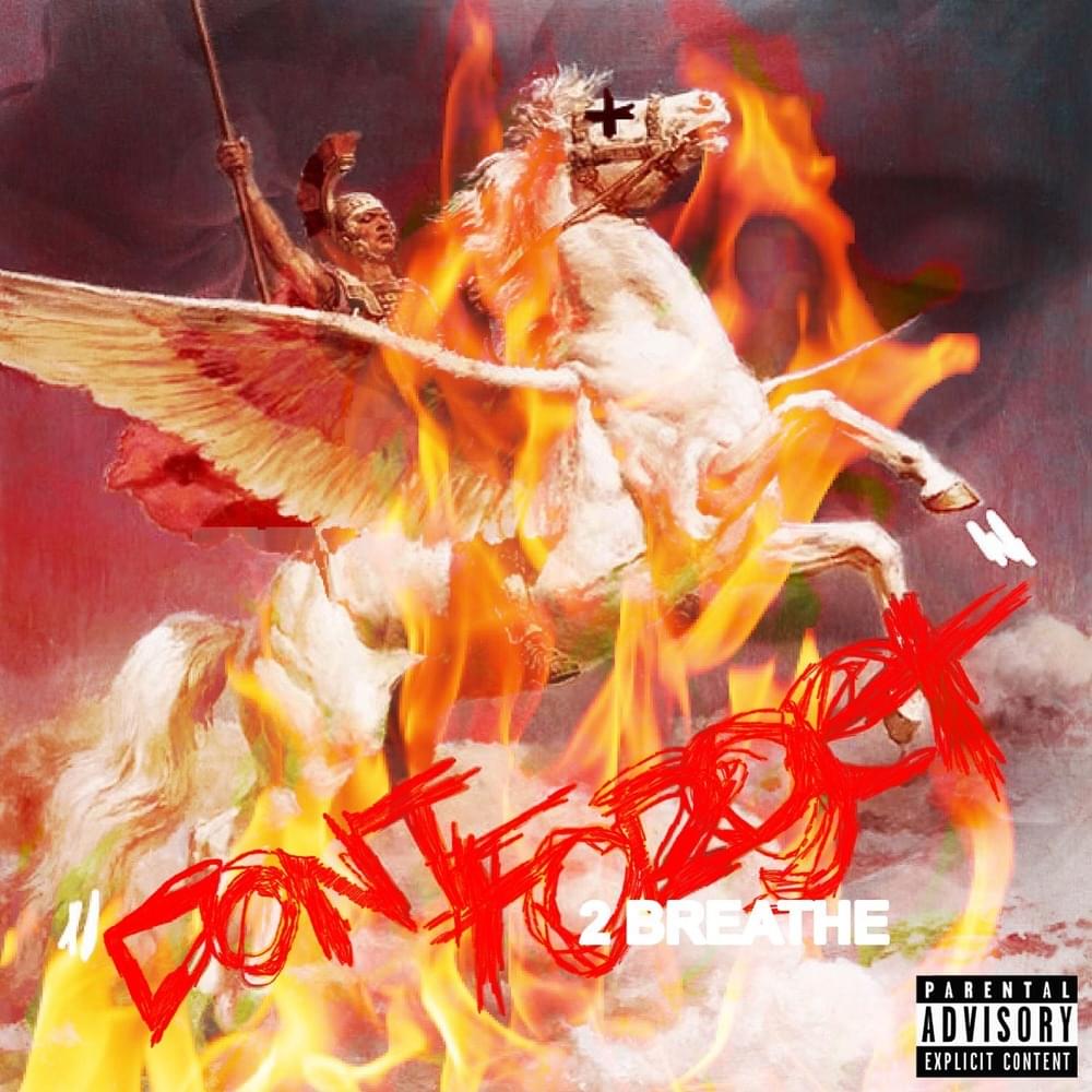 Cover image for DON’T FORGET 2 BREATHE (Deluxe)