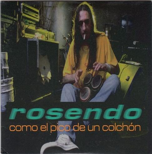Album cover art for "Como El Pico De Un Colchón" by Rosendo