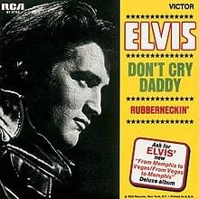Album cover art for "Don’t Cry Daddy" by Elvis Presley