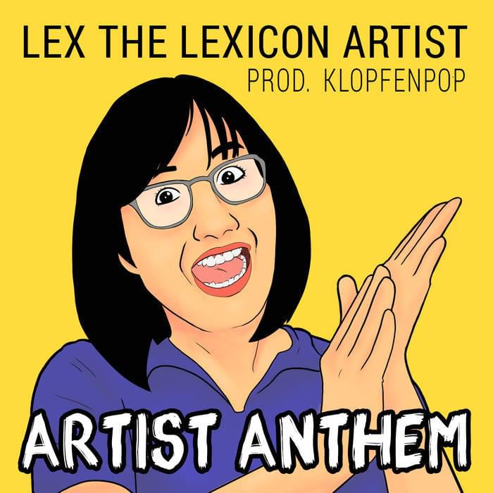 Album cover art for "Artist Anthem" by LEX the Lexicon Artist