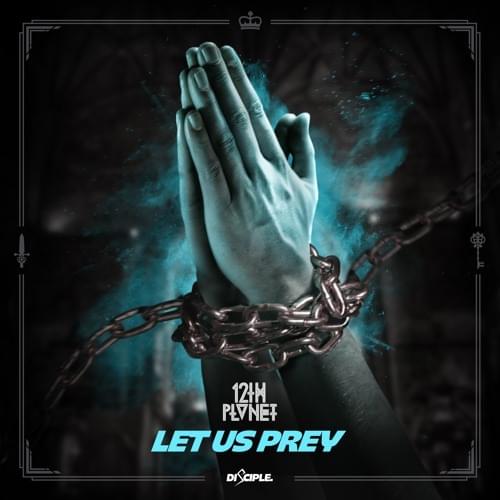 Album cover art for "Let Us Prey" by 12th Planet