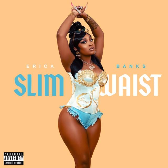 Album cover art for "Slim Waist" by Erica Banks