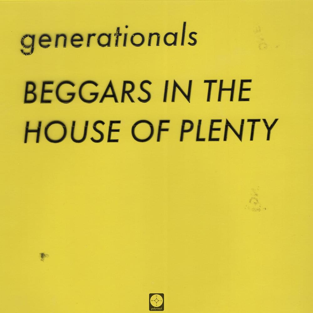 Album cover art for "Beggars in the House of Plenty" by Generationals
