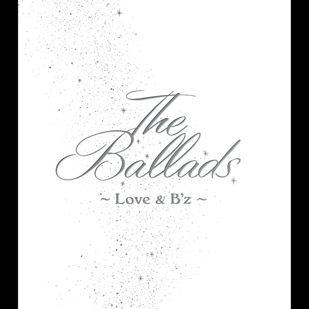 Cover image for The Ballads ~Love & B’z~
