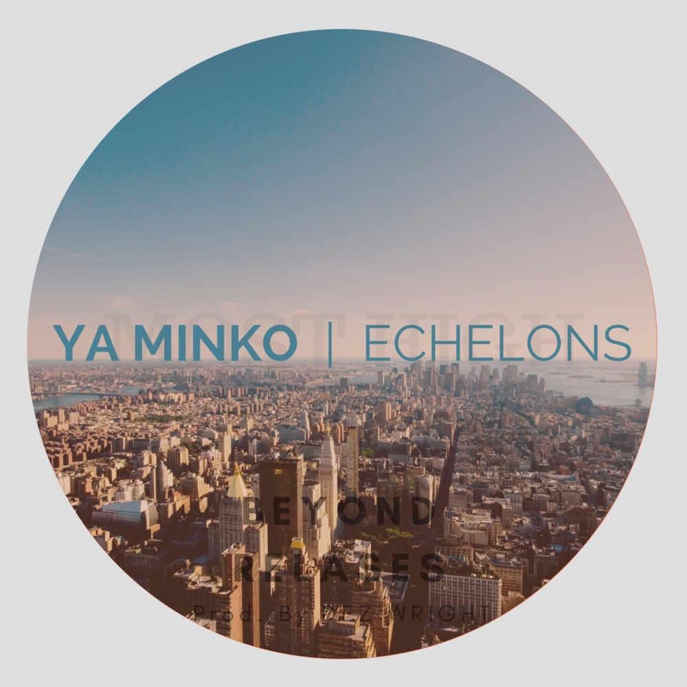 Echelons (Most High) by Ya Minko