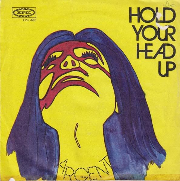 Hold Your Head Up by Argent