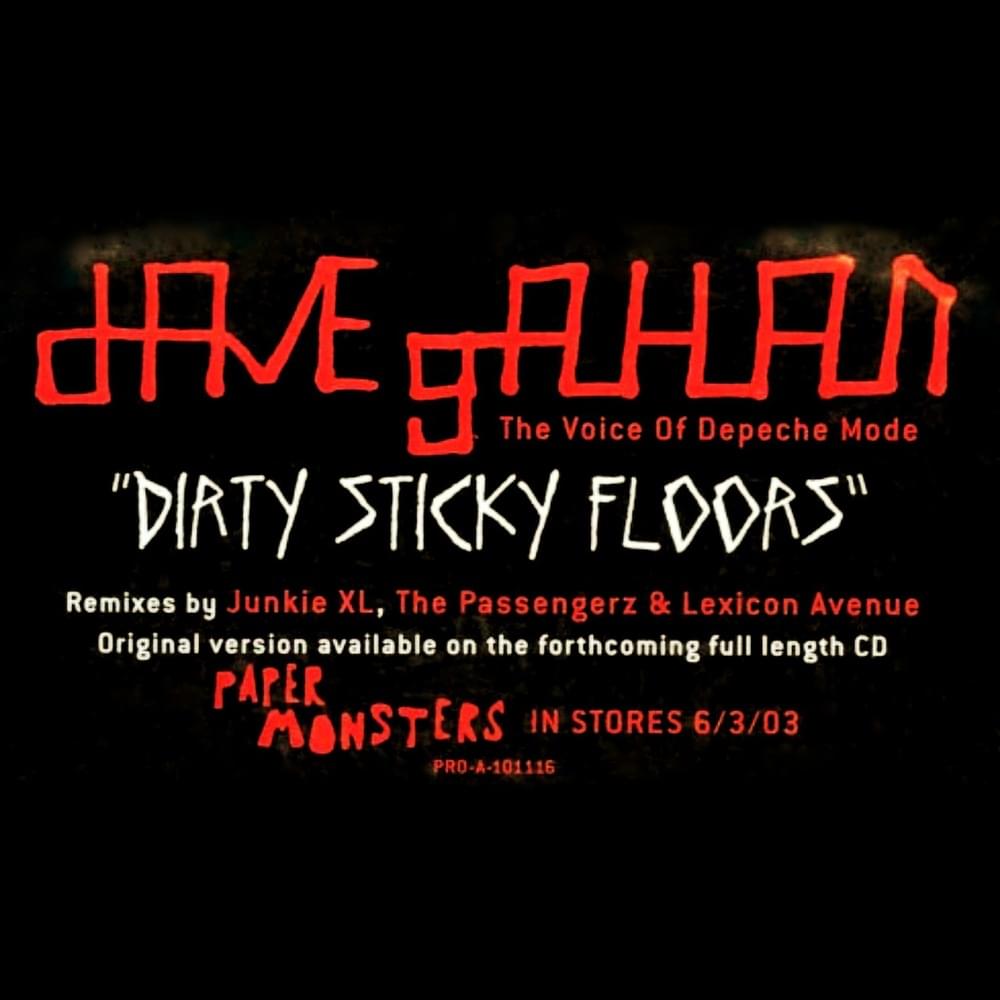 Album cover art for "Dirty Sticky Floors [Dirty Dub]" by Dave Gahan