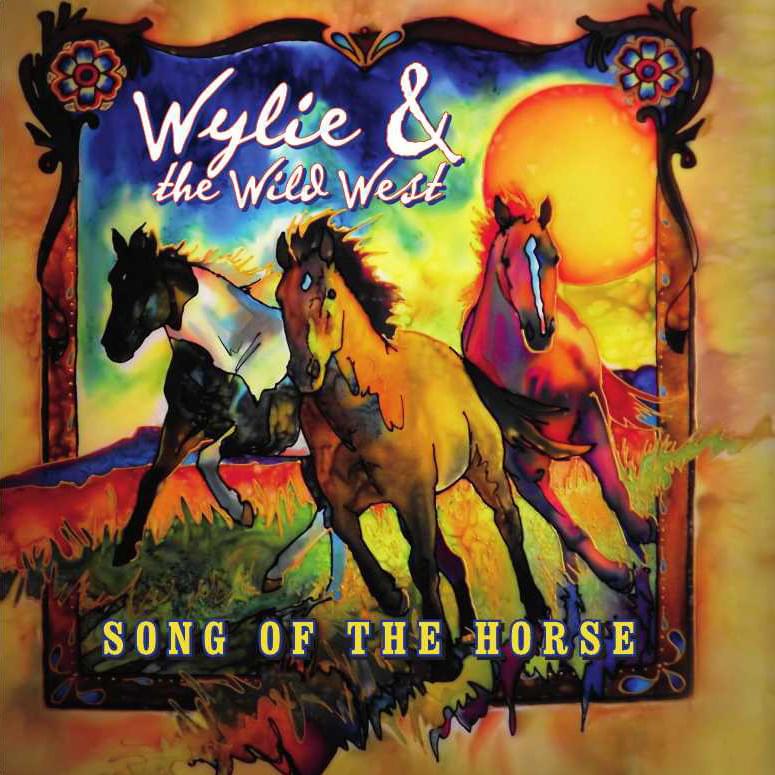 Hooves Of The Horses by Wylie & The Wild West