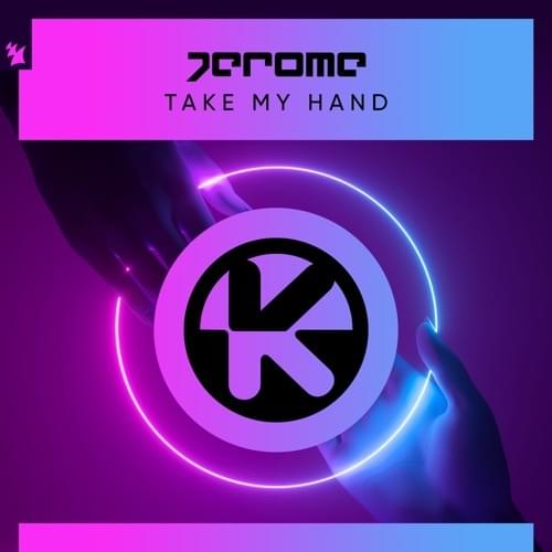 Album cover art for "Take My Hand" by Kontor Records