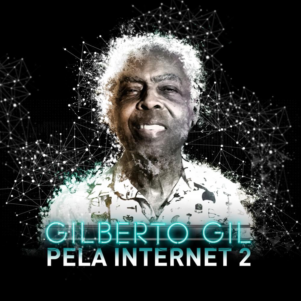 Album cover art for "Pela Internet 2" by Gilberto Gil