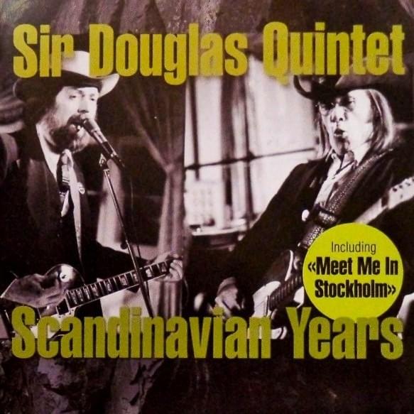 Meet Me in Stockholm by Sir Douglas Quintet