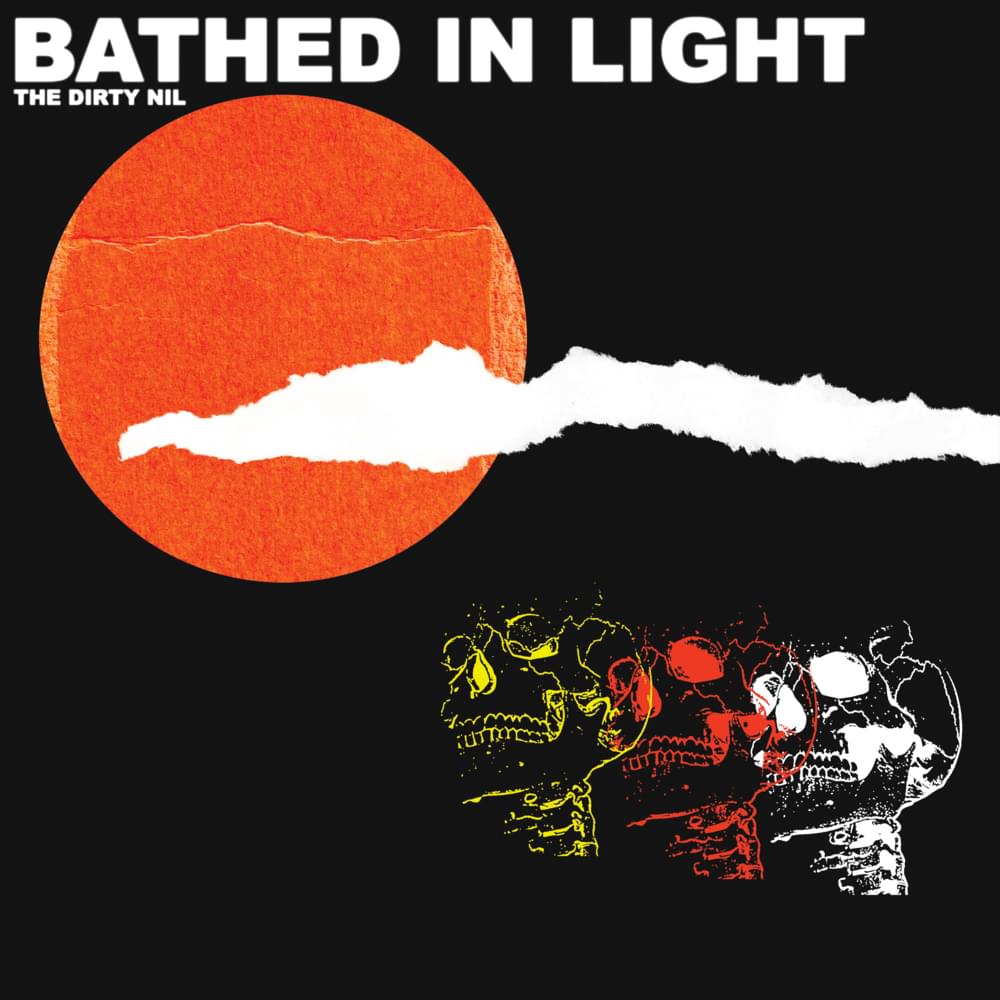 Album cover art for "Bathed in Light" by The Dirty Nil