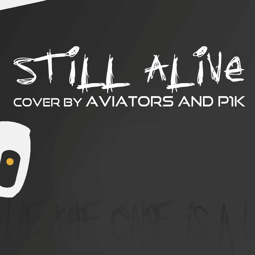 Album cover art for "Still Alive" by Aviators & P1K (MLP)