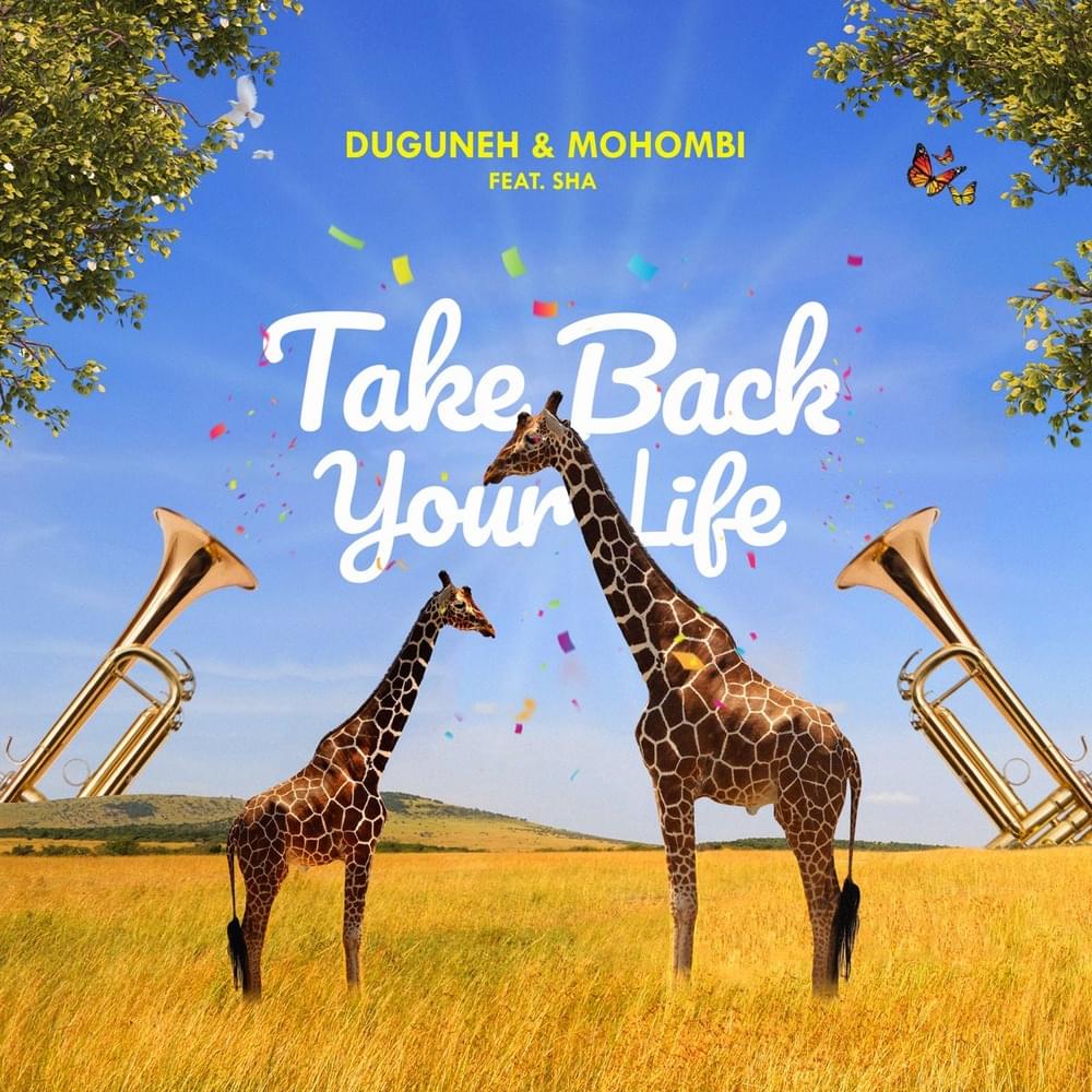 Album cover art for "Take Back Your Life" by Duguneh & Sha