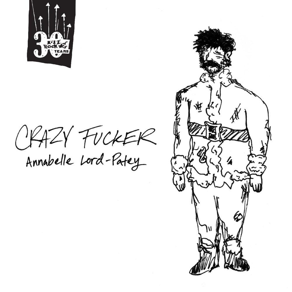 Album cover art for "Crazy Fucker" by Annabelle Lord-Patey