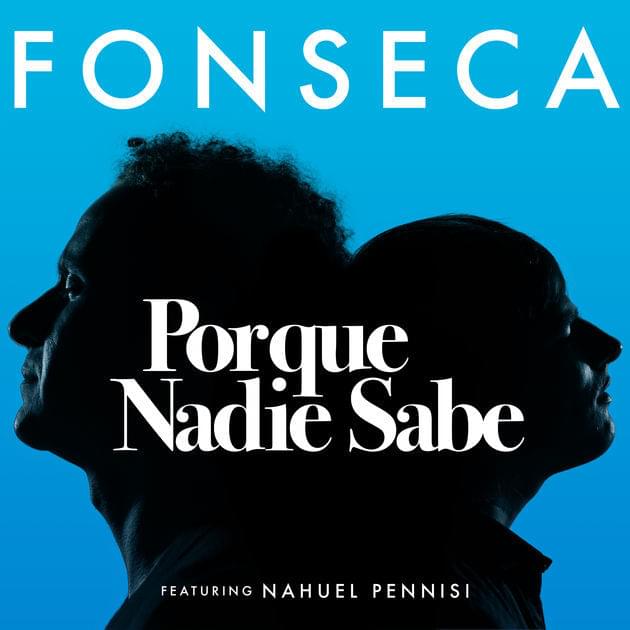 Porque Nadie Sabe by Fonseca