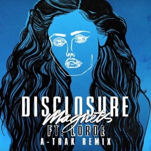 Album cover art for "Magnets (A-Trak Remix)" by Disclosure & Lorde