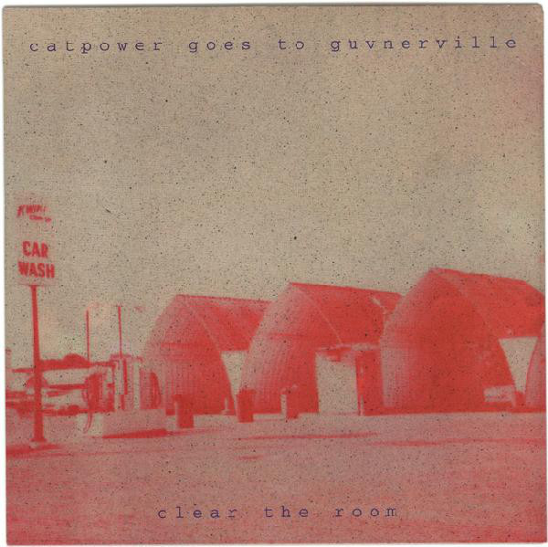 Album cover art for "Clear the Room" by Cat Power