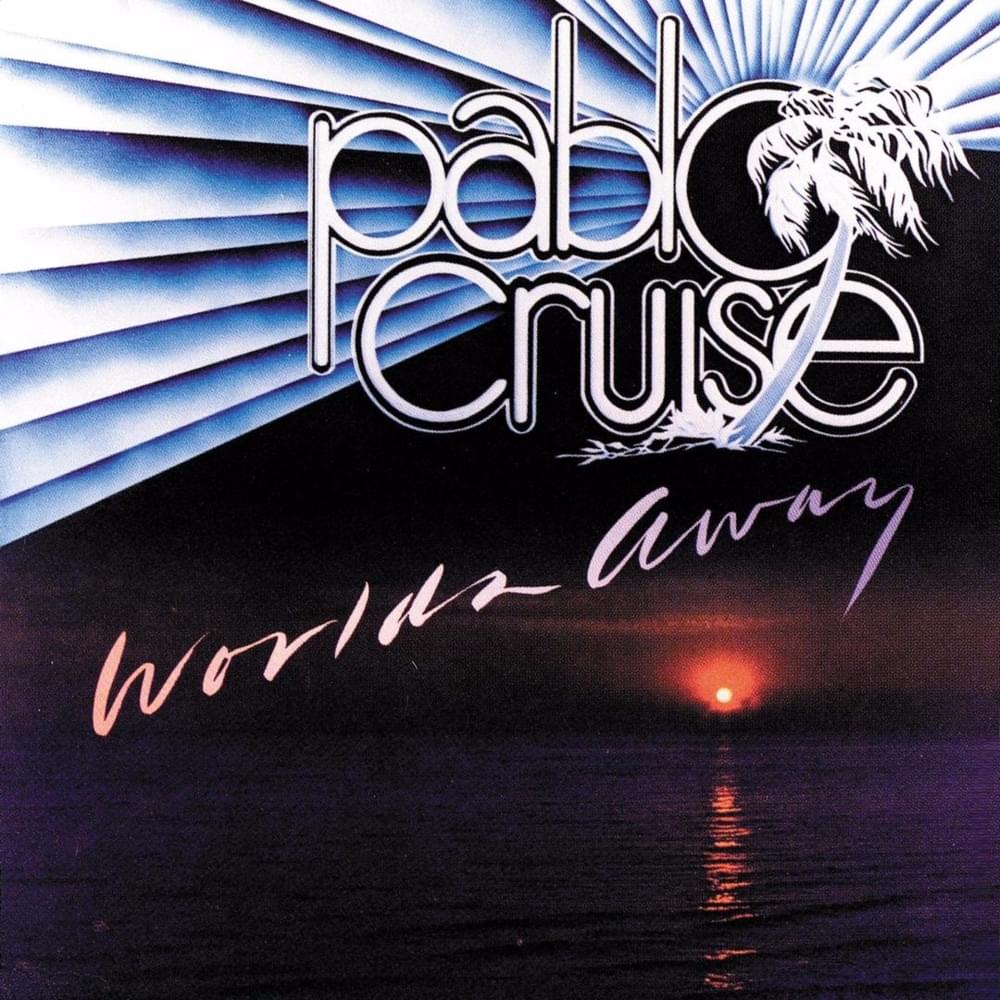 Album cover art for "Love Will Find a Way" by Pablo Cruise