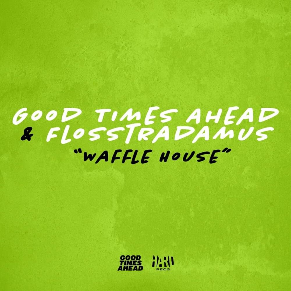 Album cover art for "Waffle House" by Good Times Ahead
